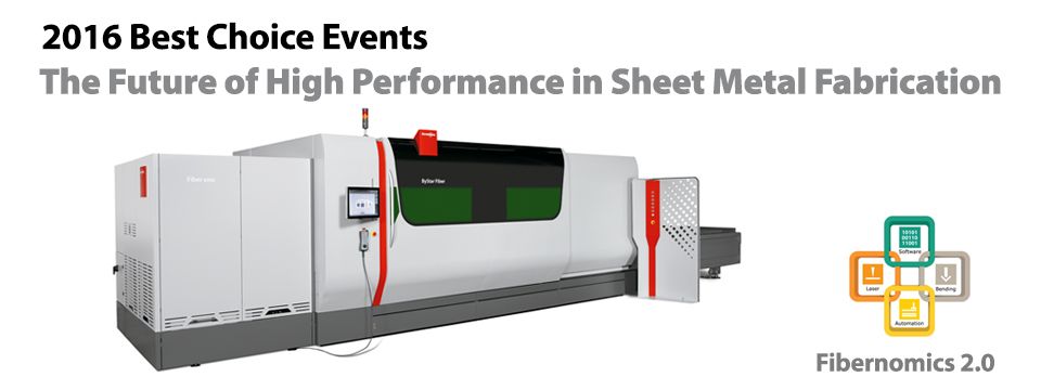 2016 Best Choice Events - The Future of High Performance in Sheet Metal Fabrication